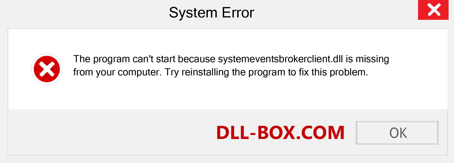  systemeventsbrokerclient.dll file is missing?. Download for Windows 7, 8, 10 - Fix  systemeventsbrokerclient dll Missing Error on Windows, photos, images